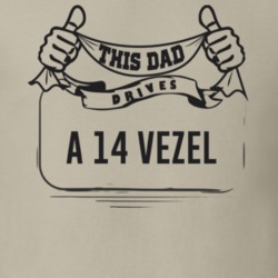 This Dad Drives A 14 Vezel Father's Day T Shirt