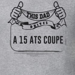 This Dad Drives A 15 Ats Coupe Father's Day T Shirt