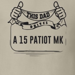 This Dad Drives A 15 Patiot Mk Father's Day T Shirt