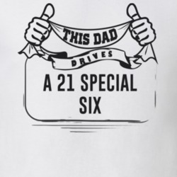 This Dad Drives A 21 Special Six Father's Day T Shirt