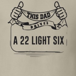 This Dad Drives A 22 Light Six Father's Day T Shirt