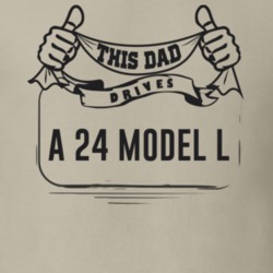 This Dad Drives A 24 Model L Father's Day T Shirt