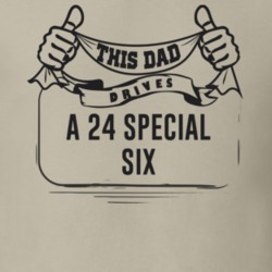 This Dad Drives A 24 Special Six Father's Day T Shirt