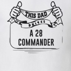 This Dad Drives A 28 Commander Father's Day T Shirt
