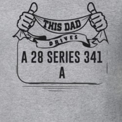 This Dad Drives A 28 Series 341 A Father's Day T Shirt