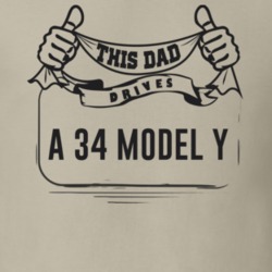 This Dad Drives A 34 Model Y Father's Day T Shirt