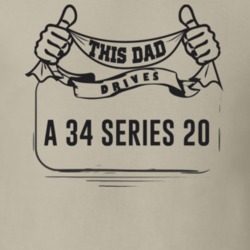 This Dad Drives A 34 Series 20 Father's Day T Shirt