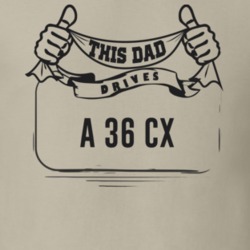 This Dad Drives A 36 Cx Father's Day T Shirt
