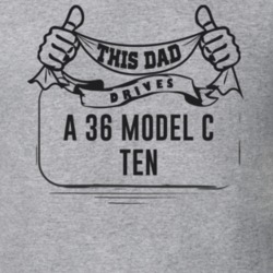 This Dad Drives A 36 Model C Ten Father's Day T Shirt