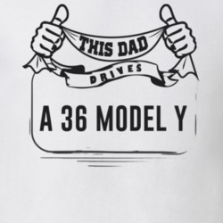 This Dad Drives A 36 Model Y Father's Day T Shirt