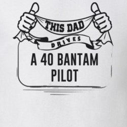 This Dad Drives A 40 Bantam Pilot Father's Day T Shirt