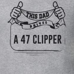 This Dad Drives A 47 Clipper Father's Day T Shirt
