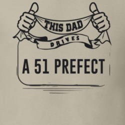 This Dad Drives A 51 Prefect Father's Day T Shirt