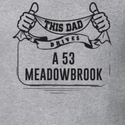 This Dad Drives A 53 Meadowbrook Father's Day T Shirt
