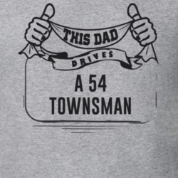 This Dad Drives A 54 Townsman Father's Day T Shirt