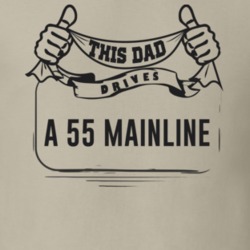 This Dad Drives A 55 Mainline Father's Day T Shirt