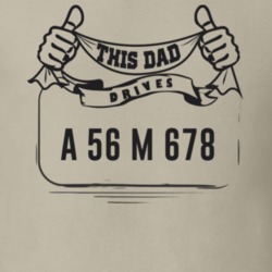 This Dad Drives A 56 M 678 Father's Day T Shirt