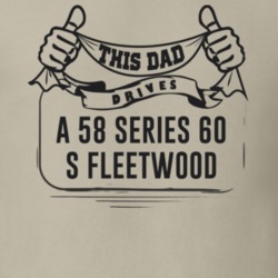 This Dad Drives A 58 Series 60 S Fleetwood Father's Day T Shirt