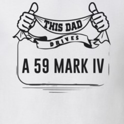 This Dad Drives A 59 Mark Iv Father's Day T Shirt