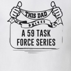 This Dad Drives A 59 Task Force Series Father's Day T Shirt