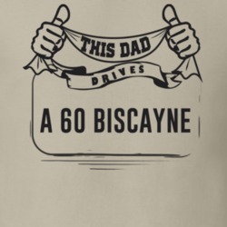 This Dad Drives A 60 Biscayne Father's Day T Shirt