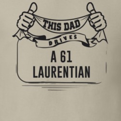 This Dad Drives A 61 Laurentian Father's Day T Shirt