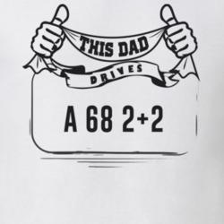 This Dad Drives A 68 2+2 Father's Day T Shirt