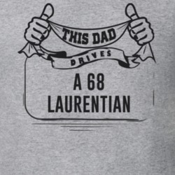 This Dad Drives A 68 Laurentian Father's Day T Shirt