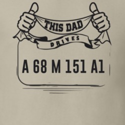 This Dad Drives A 68 M 151 A1 Father's Day T Shirt