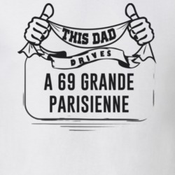 This Dad Drives A 69 Grande Parisienne Father's Day T Shirt