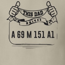 This Dad Drives A 69 M 151 A1 Father's Day T Shirt