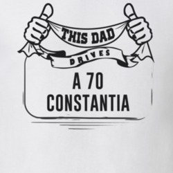 This Dad Drives A 70 Constantia Father's Day T Shirt