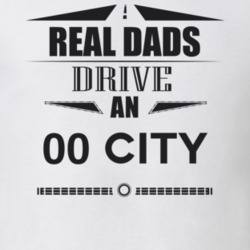 Real Dads Drive An 00 City Father's Day T Shirt