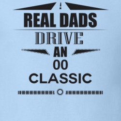 Real Dads Drive An 00 Classic Father's Day T Shirt