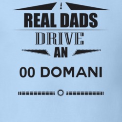 Real Dads Drive An 00 Domani Father's Day T Shirt