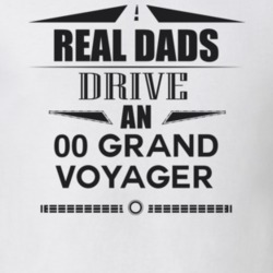 Real Dads Drive An 00 Grand Voyager Father's Day T Shirt