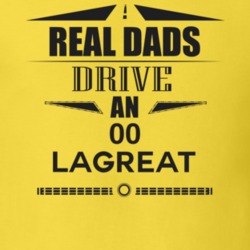 Real Dads Drive An 00 Lagreat Father's Day T Shirt