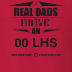 Real Dads Drive An 00 Lhs Father's Day T Shirt