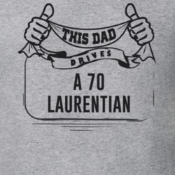 This Dad Drives A 70 Laurentian Father's Day T Shirt