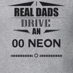 Real Dads Drive An 00 Neon Father's Day T Shirt