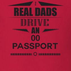 Real Dads Drive An 00 Passport Father's Day T Shirt