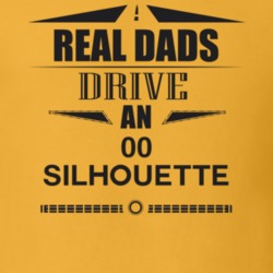 Real Dads Drive An 00 Silhouette Father's Day T Shirt
