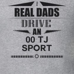 Real Dads Drive An 00 Tj Sport Father's Day T Shirt
