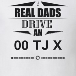 Real Dads Drive An 00 Tj X Father's Day T Shirt