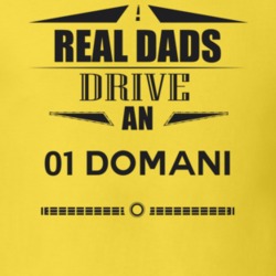 Real Dads Drive An 01 Domani Father's Day T Shirt