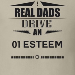 Real Dads Drive An 01 Esteem Father's Day T Shirt