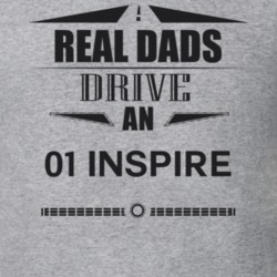 Real Dads Drive An 01 Inspire Father's Day T Shirt