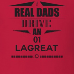 Real Dads Drive An 01 Lagreat Father's Day T Shirt
