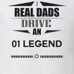 Real Dads Drive An 01 Legend Father's Day T Shirt