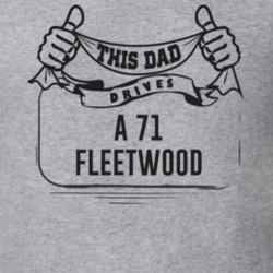 This Dad Drives A 71 Fleetwood Father's Day T Shirt